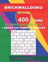BrickWallDoku 400 HARD Classic Sudoku 9 X 9 + BONUS 250 Correct Puzzles