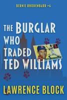 The Burglar Who Traded Ted Williams