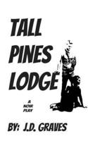 Tall Pines Lodge
