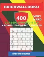 BrickWallDoku 400 VERY HARD Classic Sudoku 9 X 9 + BONUS 250 Correct Puzzles