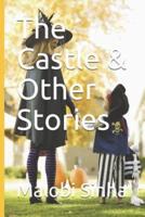 The Castle & Other Stories
