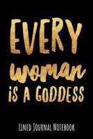 Every Woman Is a Goddess