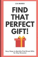 Find That Perfect Gift!