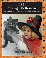 101 Vintage Halloween Grayscale Pencil Sketches to Color