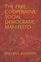 The Free Cooperative Social Democratic Manifesto
