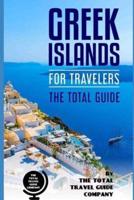 GREEK ISLANDS FOR TRAVELERS. The Total Guide
