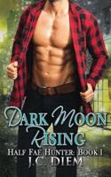 Dark Moon Rising