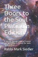 Three Doors to the Soul - Platinum Edition