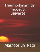 Thermodynamical Model of Universe