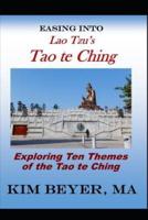 Easing Into Lao Tzu's Tao Te Ching