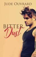 Bitter Dust