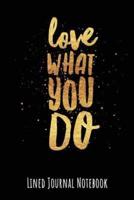Love What You Do