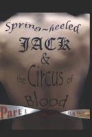 Spring-Heeled Jack & The Circus of Blood
