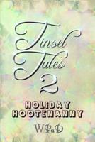 Tinsel Tales 2: Holiday Hootenanny