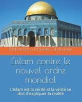 L'islam Contre Le Nouvel Ordre Mondial