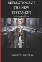 Reflections of The New Testament