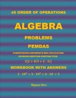 45 Algebra Problems (PEMDAS)