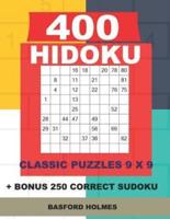 400 HIDOKU Classic Puzzles 9 X 9 + BONUS 250 Correct Sudoku