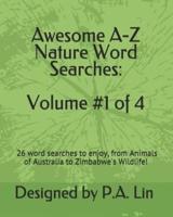 Awesome A-Z Nature Word Searches
