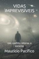 Vidas Imprevisíveis