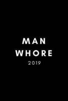Man Whore 2019