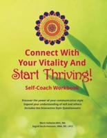 Connect With Your Vitality And Start Thriving! Self-Coach Workbook