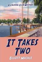It Takes Two: A Novel