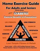Home Exercise Guide for Adults & Seniors Plus Diabetes Exercise Precautions & Benefits
