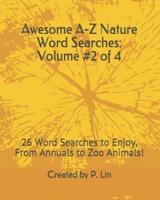 Awesome A-Z Nature Word Searches