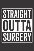 Straight Outta Surgery