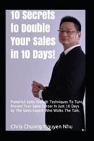 10 Secrets to Double Your Sales in 10 Days!