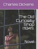 The Old Curiosity Shop (1841).