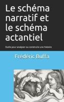 Le Schéma Narratif Et Le Schéma Actantiel