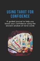 Using Tarot for Confidence