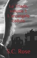 La Triade, Volume 1