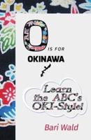O Is for Okinawa!