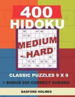 400 Hidoku Medium - Hard Classic Puzzles 9 X 9 + Bonus 250 Correct Sudoku