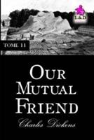 Our Mutual Friend - Tome II