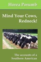 Mind Your Cows, Redneck!