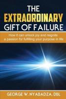 The Extraordinary Gift of Failure