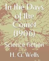In the Days of the Comet (1906)
