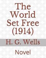 The World Set Free (1914)