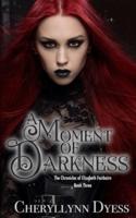 A Moment of Darkness