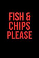 Fish & Chips Please