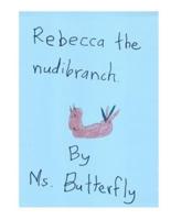 Rebecca the Nudibranch