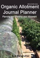Organic Allotment Journal Planner Black and White Version