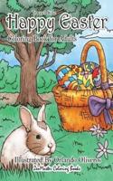 Happy Easter Coloring Book for Adults Travel Size: 5x8 Easter Adult Coloring Book With Spring Scenes, Flowers, Easter Eggs, Easter Bunnies, Patterns and Designs, and More for Relaxation and Stress Relief