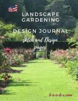 Landscape Gardening Sesign Journal.