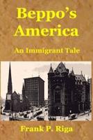 Beppo's America - An Immigrant Tale