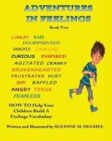 Adventures In Feelings Book Two